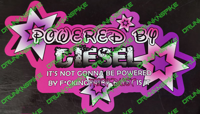 POWERED BY DIESEL NOT F*KING FAIRY DUST LUSTIGER AUTOAUFKLEBER JDM DUB GEHACKT