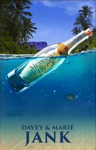 Messenger in a Bottle - paperback, Davey Jank, 9781947777002