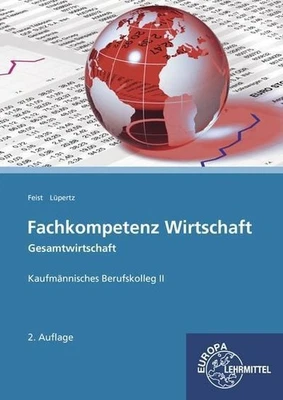 Fachkompetenz Wirtschaft - Gesamtwirtschaft: Kaufmännisches Berufskolleg II ... - Bild 1 von 4