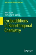 Cycloadditions in Bioorthogonal Chemistry Milan Vrabel