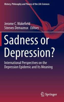 Sadness or Depression?: International Perspectives on the Depression Epidemic