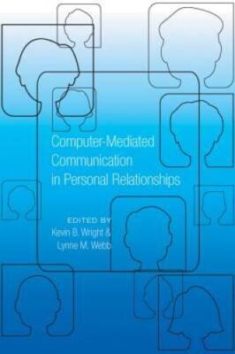 Computer-Mediated Communication in Personal Relationships - Paperback - GOOD