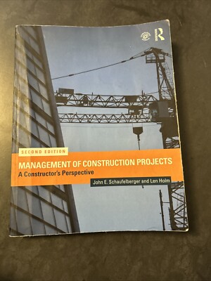 Management of Construction Projects : A Constructor's Perspective by Len L. Holm
