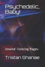 Psychedelic, Baby 