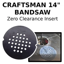 Bandsaw Table Zero-Clearance Insert Plate for 14” Craftsman Band Saw (2.5" dia.)