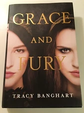 Grace and Fury by Tracy E Banghart 9780316471411 (Hardback, 2018) NEW FREE S/H