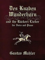 Des Knaben Wunderhorn And The Ruckert Lieder | Gustav Mahler | Taschenbuch