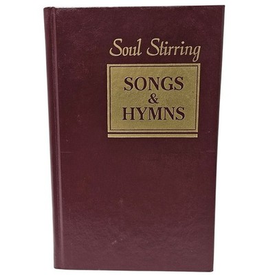 Soul Stirring Songs & Hymns Hardcover Religious Music Songbook 1989 Revised Ed