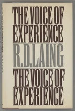 R D Laing / The Voice of Experience 1st Edition 1982