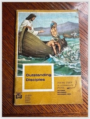 Outstanding Disciples Sunday School Booklet - Scripture Press 1963 - Teens