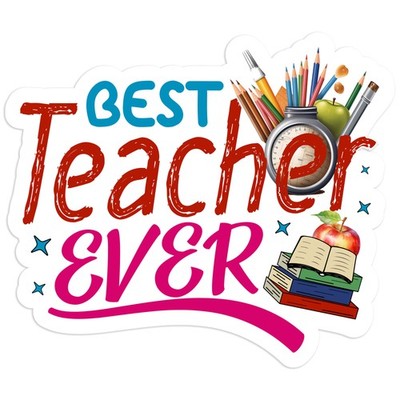 Best Teacher Ever - Vinyl Decal Sticker - Car Window Laptop - #928