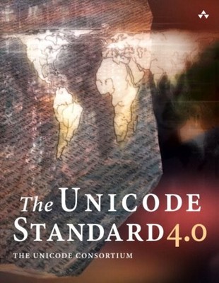 THE UNICODE STANDARD, VERSION 4.0 By The Unicode Consortium - Hardcover