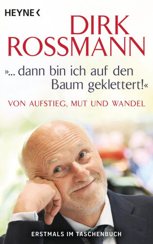 "... dann bin ich auf den Baum geklettert!" [German] by Rossmann, Dirk