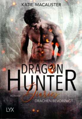 KATIE MACALISTER - DRAGON HUNTER DIARIES (TB / 336 S.) DRACHEN BEVORZUGT / +NEU+