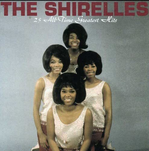 Shirelles The Shirelles - 25 величайших хитов всех времен (CD) (ИМПОРТ ИЗ Великобритании)