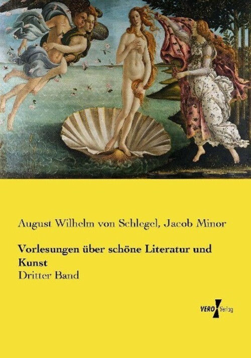 Thumbnail - Vorlesungen Über Schöne Literatur Und Kunst | Dritter Band | Schlegel