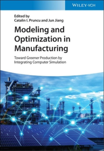Thumbnail - Catalin I. Pruncu Modeling And Optimization In Manufacturing
