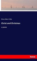 Mary Baker Eddy | Christ And Christmas | Taschenbuch | Englisch | A Poem