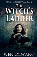 THE WITCHES LADDER: WITCHES OF PALMETTO POINT BOOK 4 By