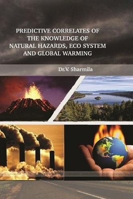 Predictive Correlates of the Knowledge of Natural Hazards, Eco System and Global