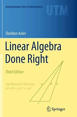 Linear Algebra Done Right (Undergrad..., Axler, Sheldon
