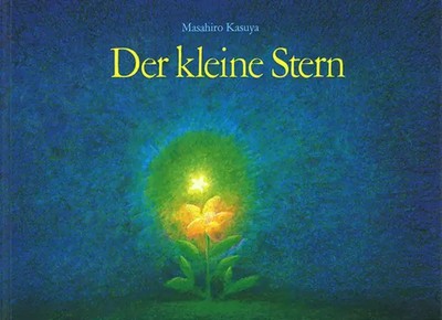 Der kleine Stern | Masahiro Kasuya (u. a.) | Buch | 28 S. | Deutsch | 2020