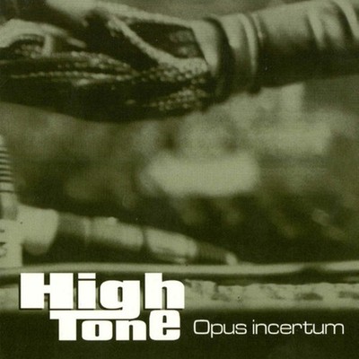 High Tone Opus Incertum (Vinyl) 12'' Album
