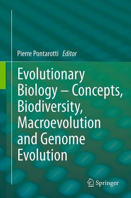 Evolutionary Biology - Concepts, Biodiversity, Macroevolution and Genome Evoluti