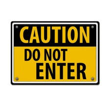 Horizontal Metal Sign Caution Do Not Enter Weatherproof Street Signage
