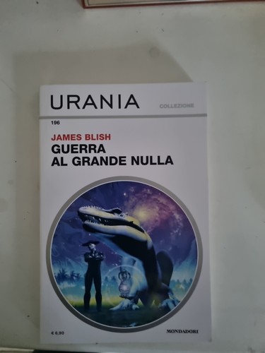 GUERRA AL GRANDE NULLA Blish Urania collezione 196 Mondadori
