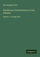 Humphry Ward | The History Of David Grieve; In Two Volumes | Taschenbuch (2025)