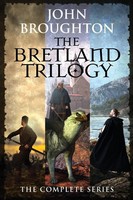 The Bretland Trilogy | The Complete Series | John Broughton | Taschenbuch | 2023