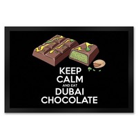 Dubai Schokolade FußMatte XXL In 50X75 Cm - Keep Calm And Eat Dubai Chocolate
