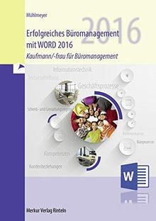 Erfolgreiches Büromanagement mit WORD 2016: Kaufmann/-fr... | Buch | Zustand gut
