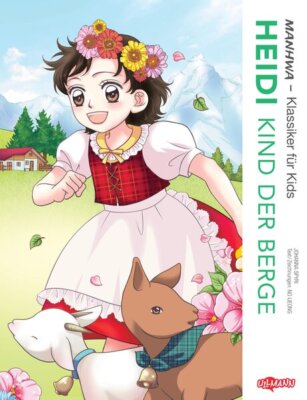 Yi-Jeong Noh; Yi-Jeong Noh; Renate Seo / MANHWA   Klassiker für Kids   Heidi, Ki