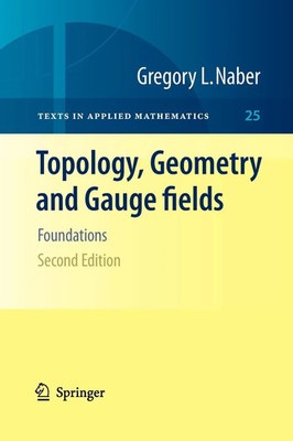 Topology, Geometry and Gauge fields | Foundations | Gregory L. Naber | Buch | xx