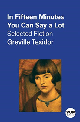 In Fifteen Minutes You Can Say a Lot - Paperback / softback NEW Texidor, Grevil