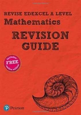 Revise Edexcel A level Mathematics Revision Guide: includes online editio - GOOD