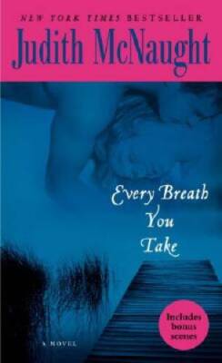 Every Breath You Take: A Novel - Mass Market Paperback - GOOD