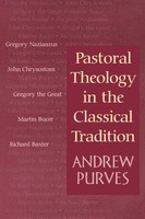 Pastoral Theology In The Classical Tradition | Purves | Taschenbuch | Englisch