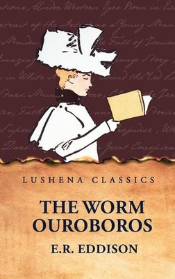 The Worm Ouroboros by E.R. Eddison Hardcover Book