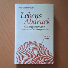 Richard Unger | Lebensabdruck: Fingerabdrück...