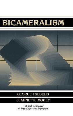 Bicameralism Tsebelis Money Hardback Cambridge University Press 9780521580373