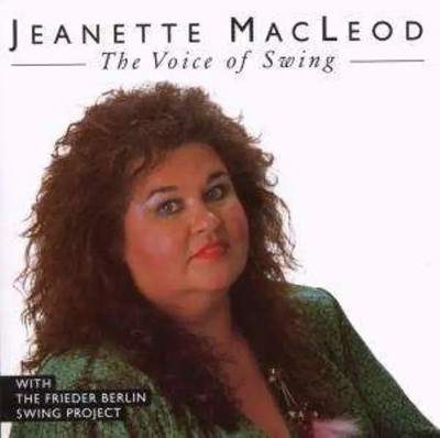 CD Jeanette MacLeod With The Frieder Berlin Swing Project The Voice Of Swing
