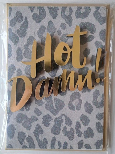 Hallmark Signature Card "Hot Damn" You're Even Fiercer & More Fabulous Than Last