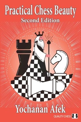 PRACTICAL CHESS BEAUTY by YOCHANAN AFEK Paperback Self Help Business