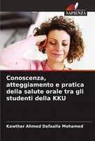 Conoscenza, Atteggiamento E Pratica Della Salute Orale Tra Gli Studenti Della...