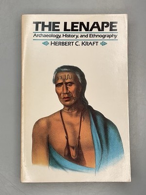 1988 The Lenape Archaeology History Ethnography H.C. Kraft Book Signed 