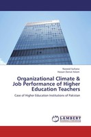 Organizational Climate & Job Performance Of Higher Education Teachers Naveed Sul