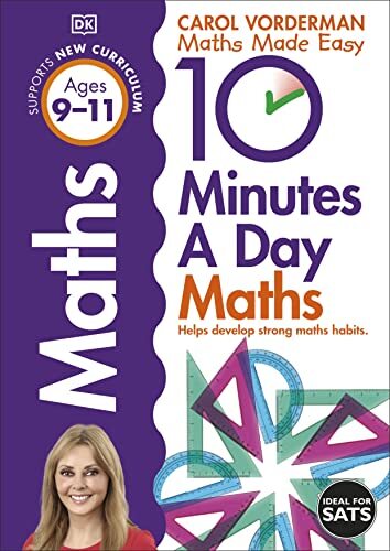 10 Minutes a Day Maths Ages 9-11 By Carol Vorderman - Picture 1 of 1